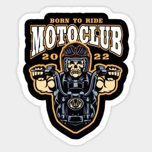 born to ride Sticker